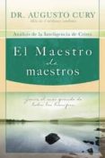 el maestro de maestros: jesus, el educador mas grande de todos lo s tiempos-augusto cury-9781602551237 el maestro de maestros: jesus, el educador mas grande de todos lo s tiempos-augusto cury-9781602551237