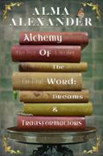 ALCHEMY OF THE WORD  (edición en inglés)