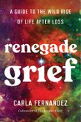 RENEGADE GRIEF