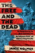 Descarga de libros en pdf. THE FREE AND THE DEAD (Spanish Edition) 9781668050637 de JAMIE HOLMES