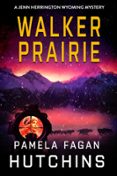 Ebooks y descarga gratuita. WALKER PRAIRIE  (edición en inglés)  9781956729337 (Spanish Edition) de PAMELA FAGAN HUTCHINS