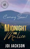 MIDNIGHT AND MALICE