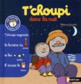 n06 - t'choupi dans la nuit-thierry courtin-9782092537237 n06 - t'choupi dans la nuit-thierry courtin-9782092537237