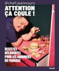 ATTENTION, ÇA COULE  (edición en francés)