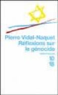 reflexions sur le genocide-pierre vidal-naquet-9782264037237 reflexions sur le genocide-pierre vidal-naquet-9782264037237