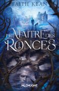 LE MAÎTRE DES RONCES