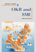 Descargar libros gratis en formato txt OKR AND SME
				EBOOK (edición en inglés)