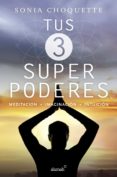 tus 3 superpoderes (ebook)-9786073161237 tus 3 superpoderes (ebook)-9786073161237