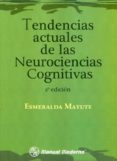 tendencias actuales de las neurociencias cognitivas.-esmeralda matute-9786074482737 tendencias actuales de las neurociencias cognitivas.-esmeralda matute-9786074482737