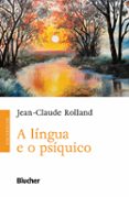 A LÍNGUA E O PSÍQUICO  (edición en portugués)