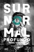 surnormal profundo-manu sanchez-9788403517837 surnormal profundo-manu sanchez-9788403517837