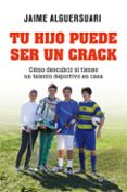¿ es tu hijo un crack?-jaime alguersuari-9788408004837 ¿ es tu hijo un crack?-jaime alguersuari-9788408004837