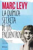 la quimica secreta de los encuentros-marc levy-9788408006237 la quimica secreta de los encuentros-marc levy-9788408006237