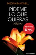 pideme lo que quieras o dejame-megan maxwell-9788408127437 pideme lo que quieras o dejame-megan maxwell-9788408127437