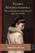mi recuerdo es más fuerte que tu olvido (ebook)-paloma sanchez-garnica-9788408160137 mi recuerdo es más fuerte que tu olvido (ebook)-paloma sanchez-garnica-9788408160137