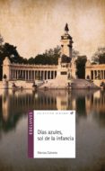 dias azules, sol de la infancia-marcos calveiro-9788414006337 dias azules, sol de la infancia-marcos calveiro-9788414006337