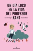 un dia loco en la vida del profesor kant-jean paul mongin-9788415217237 un dia loco en la vida del profesor kant-jean paul mongin-9788415217237