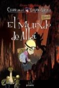el mundo de alla (cronicas del vampiro valentin)-alvaro magalhaes-9788415235637 el mundo de alla (cronicas del vampiro valentin)-alvaro magalhaes-9788415235637