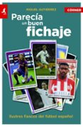 parecia un buen fichaje-miguel gutierrez-9788415242437 parecia un buen fichaje-miguel gutierrez-9788415242437