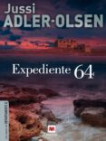 expediente 64 (ebook)-jusi adler-olsen-9788415532637 expediente 64 (ebook)-jusi adler-olsen-9788415532637