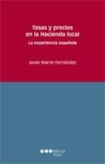 tasas y precios en la hacienda local-francisco javier martin fernandez-9788415664437 tasas y precios en la hacienda local-francisco javier martin fernandez-9788415664437