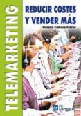 telemarketing.reducir costes y vender mas (ebook)-9788415683537 telemarketing.reducir costes y vender mas (ebook)-9788415683537