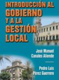 introduccion al gobierno y a la gestion local (ebook)-9788415787037 introduccion al gobierno y a la gestion local (ebook)-9788415787037