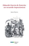 eduardo garcia de enterria: un recuerdo impresionista-javier paricio-9788415948537 eduardo garcia de enterria: un recuerdo impresionista-javier paricio-9788415948537