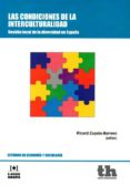 las condiciones de la interculturalidad: gestion local de la diversidad de españa-ricard zapata-barrero-9788416062737 las condiciones de la interculturalidad: gestion local de la diversidad de españa-ricard zapata-barrero-9788416062737