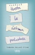 hasta la última palabra-tamara ireland stone-9788416075737 hasta la última palabra-tamara ireland stone-9788416075737