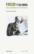 freud y su obra: genesis y constitucion de la teoria psicoanalitica-carlos gomez sanchez-9788416170937 freud y su obra: genesis y constitucion de la teoria psicoanalitica-carlos gomez sanchez-9788416170937