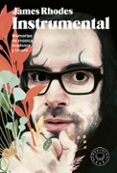 instrumental: memorias de música, medicina y locura-james rhodes-9788416290437 instrumental: memorias de música, medicina y locura-james rhodes-9788416290437