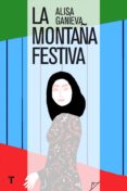 la montaña festiva-alisa ganieva-9788416354337 la montaña festiva-alisa ganieva-9788416354337