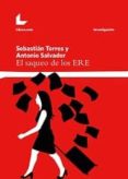 el saqueo de los eres-sebastian torres-antonio salvador-9788416616237 el saqueo de los eres-sebastian torres-antonio salvador-9788416616237