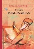 vidas imaginarias-marcel schwob-9788416817337 vidas imaginarias-marcel schwob-9788416817337
