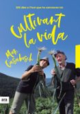 cultivant la vida-marc casabosch i estevez-9788416915637 cultivant la vida-marc casabosch i estevez-9788416915637