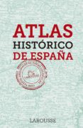 atlas historico de españa (2ª ed.)-9788416984237 atlas historico de españa (2ª ed.)-9788416984237