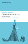 en la mitad de la vida-kieran setiya-9788417007737 en la mitad de la vida-kieran setiya-9788417007737