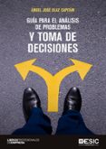 guía para el análisis de problemas y toma de decisiones-angel jose olaz capitan-9788417129637 guía para el análisis de problemas y toma de decisiones-angel jose olaz capitan-9788417129637