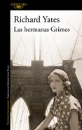 las hermanas grimes-richard yates-9788420421537 las hermanas grimes-richard yates-9788420421537