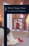 los cuadernos de don rigoberto-mario vargas llosa-9788420482637 los cuadernos de don rigoberto-mario vargas llosa-9788420482637