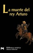 la muerte del rey arturo-9788420636337 la muerte del rey arturo-9788420636337