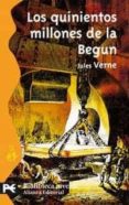 los quinientos millones de la begun-julio verne-9788420659237 los quinientos millones de la begun-julio verne-9788420659237