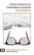 vidas paralelas: demetrio-antonio-9788420661537 vidas paralelas: demetrio-antonio-9788420661537