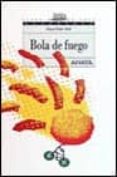 bola de fuego-klaus-peter wolf-9788420782737 bola de fuego-klaus-peter wolf-9788420782737