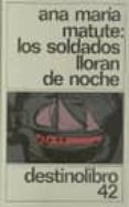 los soldados lloran de noche (3ª ed.)-ana maria matute-9788423302437 los soldados lloran de noche (3ª ed.)-ana maria matute-9788423302437