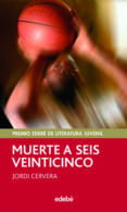 muerte a seis veinticinco-jordi cervera-9788423695737 muerte a seis veinticinco-jordi cervera-9788423695737