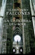 la catedral del mar-ildefonso falcones de sierra-ildefonso falcones-9788425343537 la catedral del mar-ildefonso falcones de sierra-ildefonso falcones-9788425343537