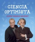 ciencia optimista (ebook)-josep maria mainat-9788425354137 ciencia optimista (ebook)-josep maria mainat-9788425354137