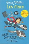 los cinco: jorge quiere cortarse el pelo-enid blyton-9788426140937 los cinco: jorge quiere cortarse el pelo-enid blyton-9788426140937
